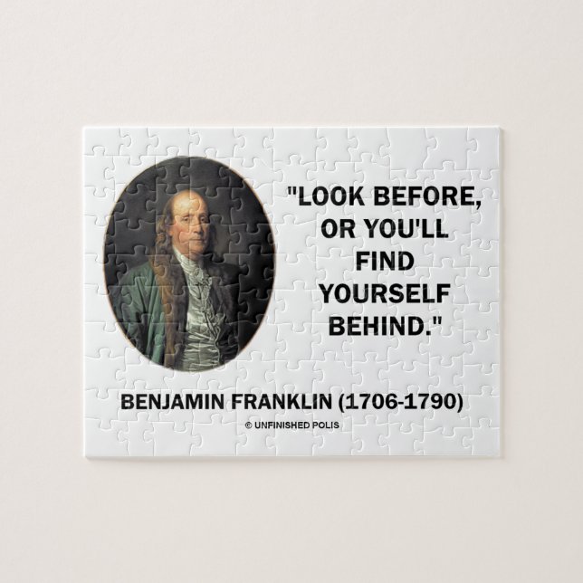 Benjamin Franklin Look Before Find Yourself Behind Jigsaw Puzzle (Horizontal)