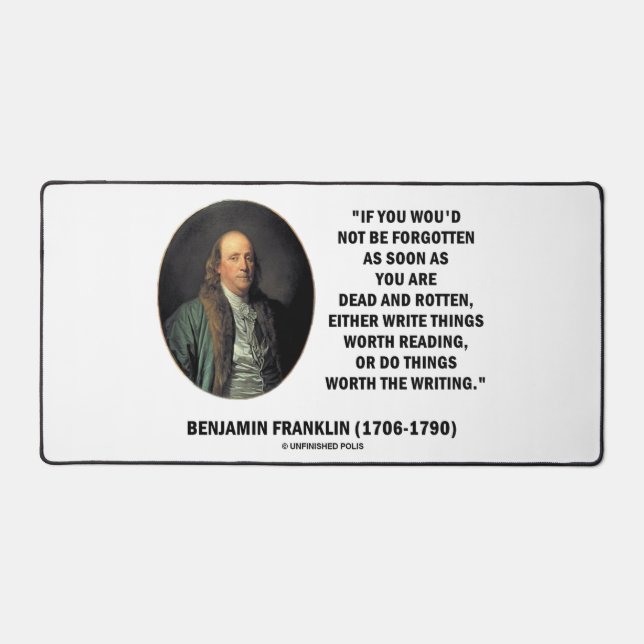 Benjamin Franklin Not Be Forgotten Reading Writing Desk Mat (Front)