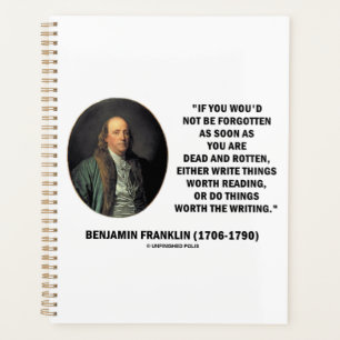 Benjamin Franklin Not Be Forgotten Reading Writing Planner