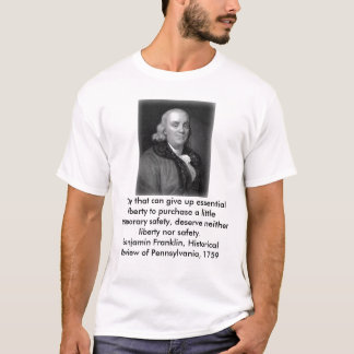 Benjamin Franklin on Freedom T-Shirt