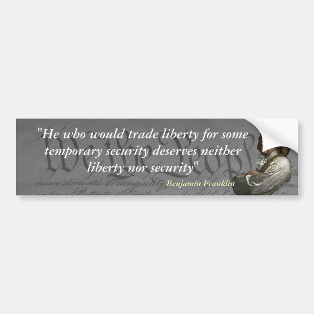 Benjamin Franklin Quote on Liberty Bumper Sticker (Front)