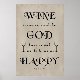 Benjamin Franklin Quote on wine Poster