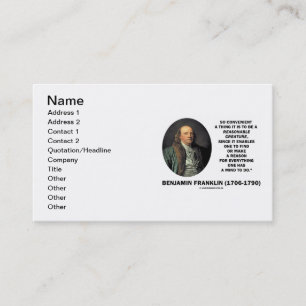 Benjamin Franklin Reasonable Creature Find Reason Business Card