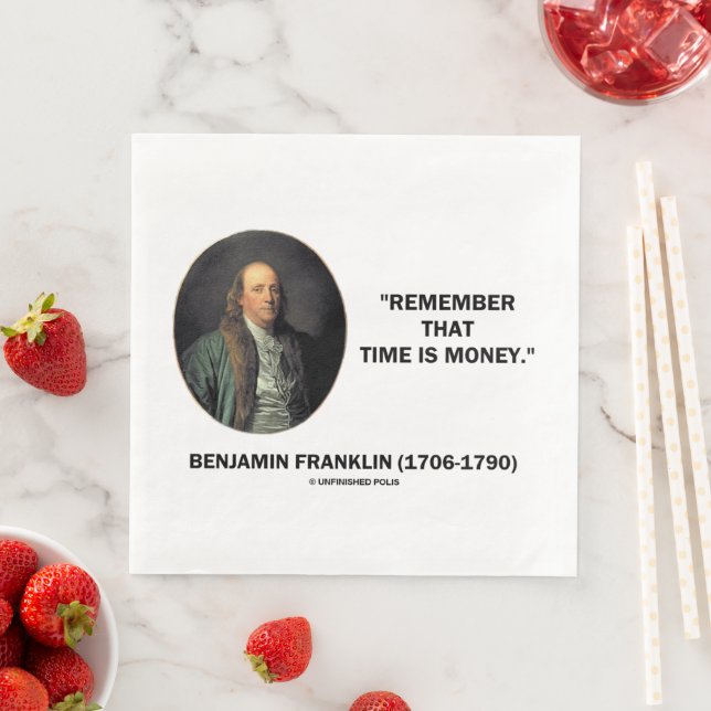 Benjamin Franklin Remember Time Is Money Quote Napkin (Insitu)