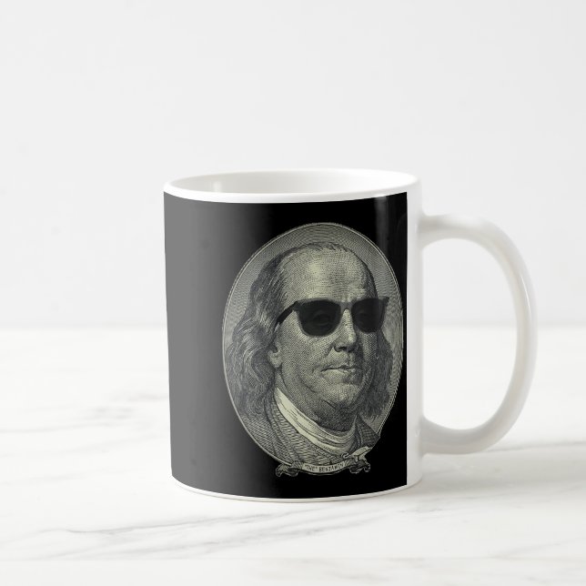 Benjamin Franklin The Benjamin Its All About  Coffee Mug (Right)