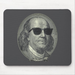 Benjamin Franklin The Benjamin Its All About Mouse Pad