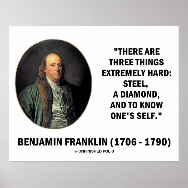 Benjamin Franklin Three Things Extremely Hard Poster (Front)