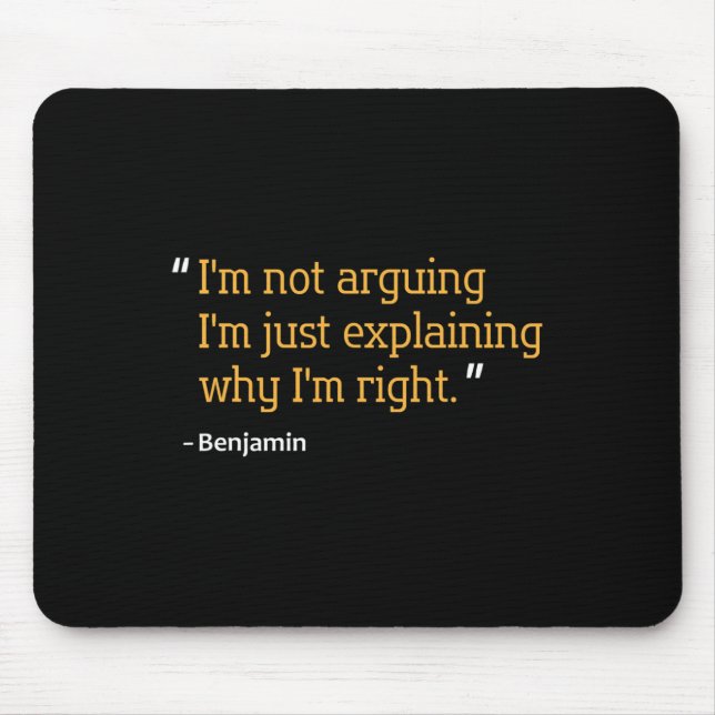 Benjamin Gift Quote Funny Birthday Personalised Na Mouse Pad (Front)
