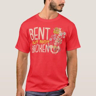 Bent But Not Broken Unicorn Scoliosis  T-Shirt