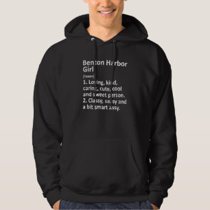 Benton Harbour Girl Mi Michigan Funny City Home Ro Hoodie