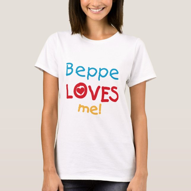 Beppe Loves Me T-shirts and Gifts (Front)