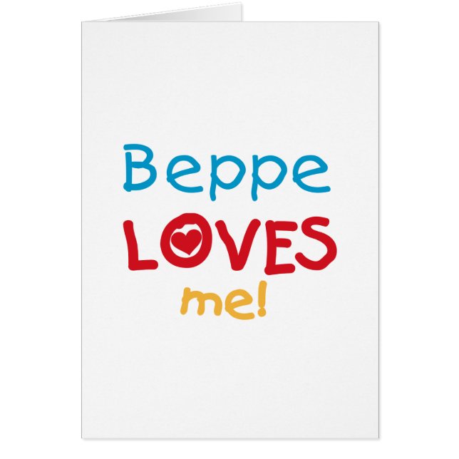 Beppe Loves Me T-shirts and Gifts (Front)