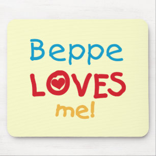 Beppe Loves Me T-shirts and Gifts Mouse Pad