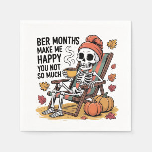Ber Months Make Me Happy You Not So Much Spooky Napkin
