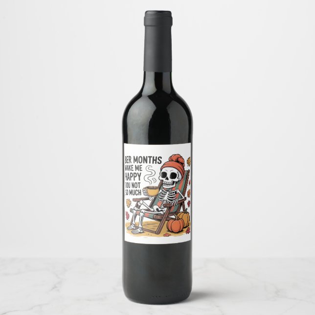 Ber Months Make Me Happy You Not So Much Spooky   Wine Label (Front)