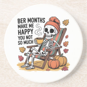 Ber Months Make Me Happy You Not So Much Xmas Coaster