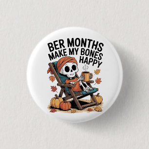 Ber Months Make My Bones Happy Christmas 3 Cm Round Badge