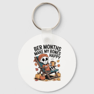 Ber Months Make My Bones Happy Christmas  Key Ring