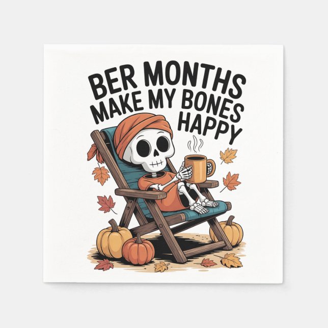 Ber Months Make My Bones Happy Christmas  Napkin (Front)