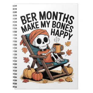 Ber Months Make My Bones Happy Christmas Notebook