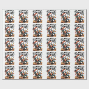 Ber Months Make My Bones Happy Wrapping Paper