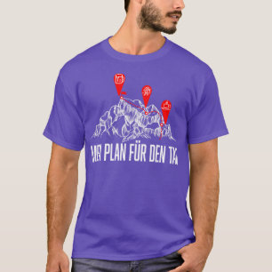 Bergwandern Tagesplan Berge Wandern T-Shirt