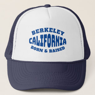 Berkeley California Born and Raised Trucker Hat