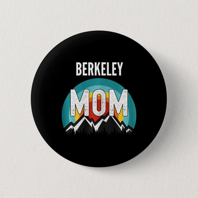 Berkeley Mum Mama Mum Mothers Day  6 Cm Round Badge (Front)