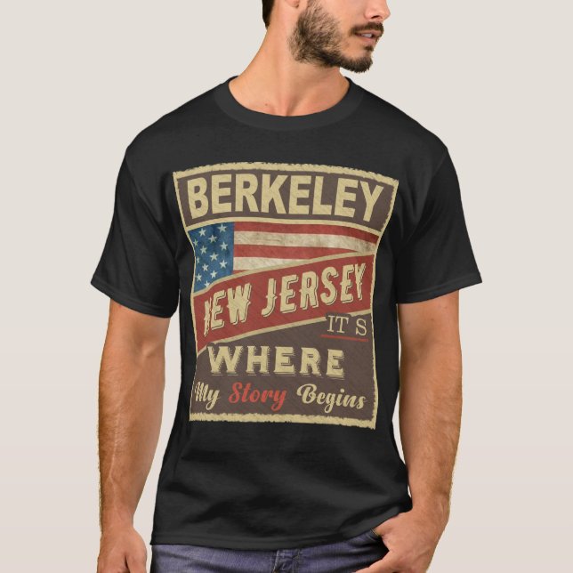 BERKELEY, NJ It's where my Story begins T-Shirt (Front)