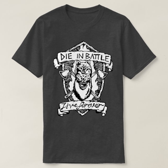 Berkerker Die in Battle T-Shirt (Design Front)