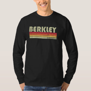 Berkley Mi Michigan Funny City Home Roots Retro 7 T-Shirt