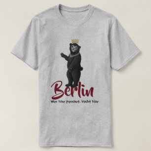 Berlin Bear-Was hier passiert, bleibt hier T-Shirt