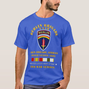 Berlin Brigade  w COLD SERVICE RIBBONS T-Shirt