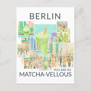 Berlin (deine Stadt), You Are So Matcha-vellous, Postcard