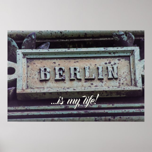 Berlin is my life! I love Berlin, Germany capital Poster (Front)