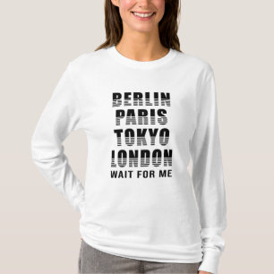 Berlin Paris Tokyo London Cities City Funny Gift T-Shirt