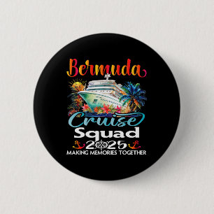 Bermuda Cruise Squad 2025 Bermuda Friend Family Cr 6 Cm Round Badge