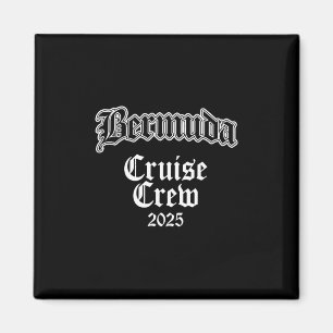 Bermuda Family Cruise Crew 2025  Magnet