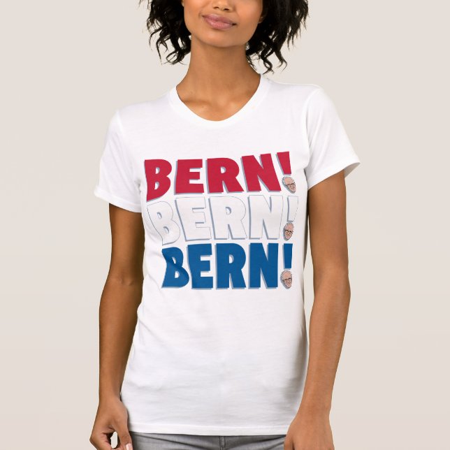 Bern Bern Bern Bernie Sanders T-Shirt (Front)
