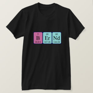Bernd periodic table name shirt