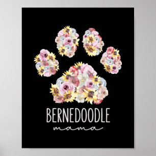 Bernedoodle Mama Floral Paw Dog Mom  Poster