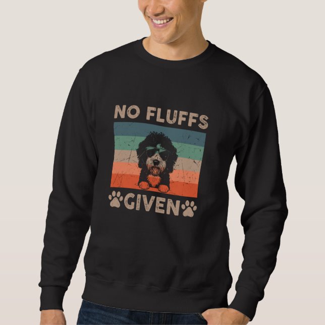 Bernedoodle No Fluffs Given Funny Dad Mum Retro Ch Sweatshirt (Front)