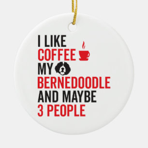 Bernedoodle Owner Doodle Dog Lover Coffee Funny Ceramic Ornament