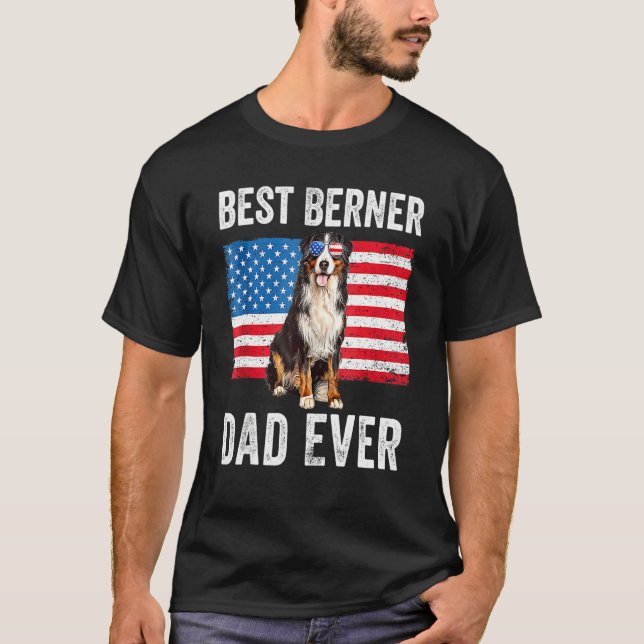 Berner Dad American Flag Dog  Owner Bernese Mounta T-Shirt (Front)