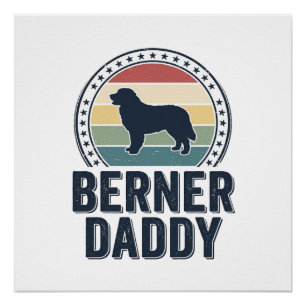 Berner Daddy Vintage Dog Dad Vector Shirt Design_1 Poster