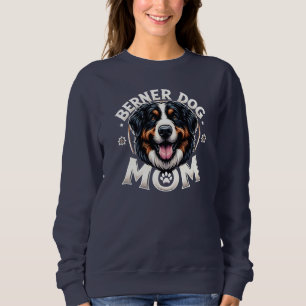 Berner Dog Mum: Mother's day gift for Bernese Mama Sweatshirt