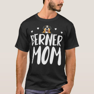 Berner Mum Funny Bernese Mountain Owner Dog Mum Mo T-Shirt