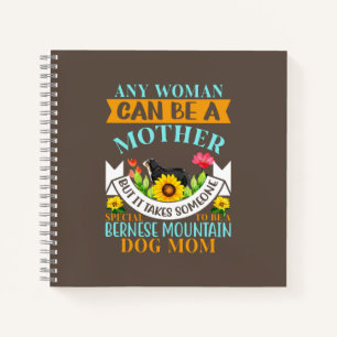 Bernese dog mother, Bernese dog mum, Bernese mum Notebook