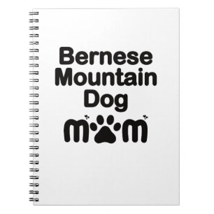 Bernese Dog Mum, Bernese Mum, Berner Dog Mum Notebook