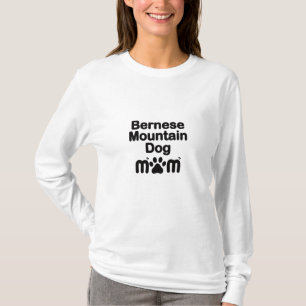 Bernese Dog Mum, Bernese Mum, Berner Dog Mum T-Shirt